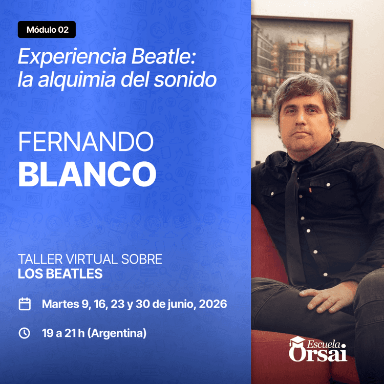 Experiencia Beatle: la alquimia del sonido — Módulo 2